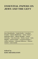 Essential Papers on Jews and the Left
