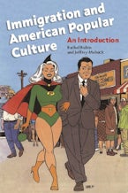 Immigration and American Popular Culture