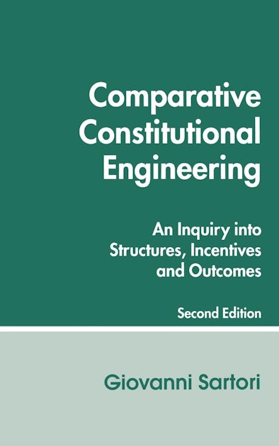 Comparative Constitutional Engineering Second Edition - 