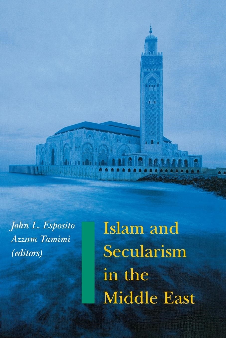 Islam And Secularism In The Middle East