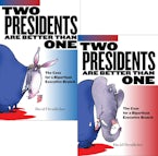 Two Presidents Are Better Than One