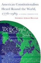 American Constitutionalism Heard Round the World, 1776-1989