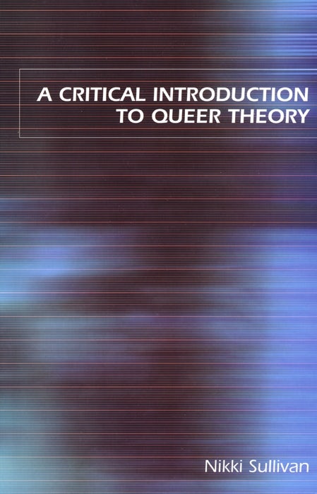 A Critical Introduction To Queer Theory