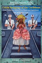 Creole Religions of the Caribbean, Third Edition Creole Religions of the Caribbean, Third Edition