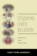 Studying Lived Religion Studying Lived Religion
