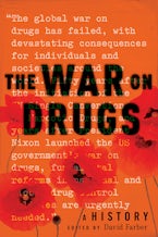 The War on Drugs The War on Drugs
