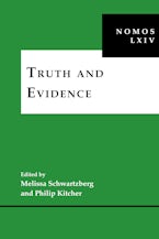 Truth and Evidence Truth and Evidence