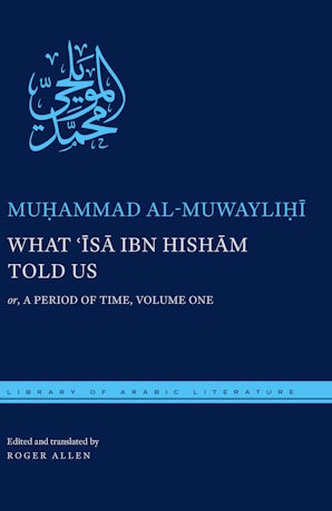 What ʿĪsā ibn Hishām Told Us