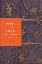 Women in Yoruba Religions Women in Yoruba Religions