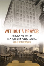 Without a Prayer A building in New York City on top, a public school classroom at the bottom.