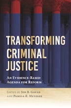 Transforming Criminal Justice Transforming Criminal Justice