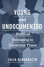 Young and Undocumented