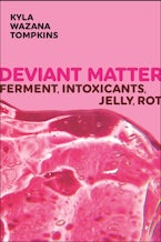 Deviant Matter Deviant Matter
