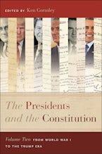 The Presidents and the Constitution, Volume Two The Presidents and the Constitution, Volume Two