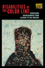 Disabilities of the Color Line Disabilities of the Color Line