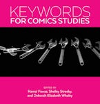 Keywords for Comics Studies Keywords for Comics Studies