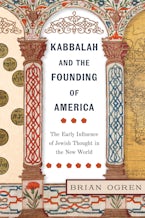 Kabbalah and the Founding of America Detail from embellishments of a 1679 ketubah, or Jewish marriage contract, in the center, bracketed on the left by detail from the kabbalistic tree of life depicting sefirot, or spheres, containing Hebrew terms for aspects of God, and on the right by a portion of a yellowed map of the Americas.