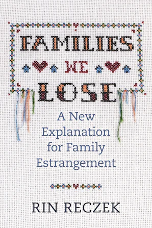 Cover of 'Families We Lose' by Rin Reczek 