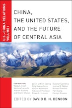 China, The United States, and the Future of Central Asia