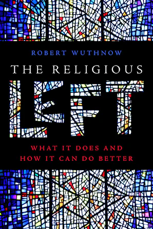 Cover of 'The Religious Left' by Robert Wuthnow 