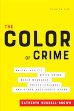 The Color of Crime, Third Edition The Color of Crime, Third Edition