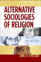 Alternative Sociologies of Religion Alternative Sociologies of Religion