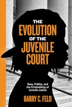 The Evolution of the Juvenile Court The Evolution of the Juvenile Court