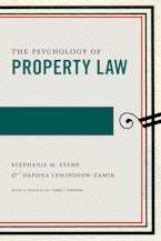 The Psychology of Property Law The Psychology of Property Law