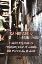 Modern Imperialism, Monopoly Finance Capital, and Marxs Law of Value