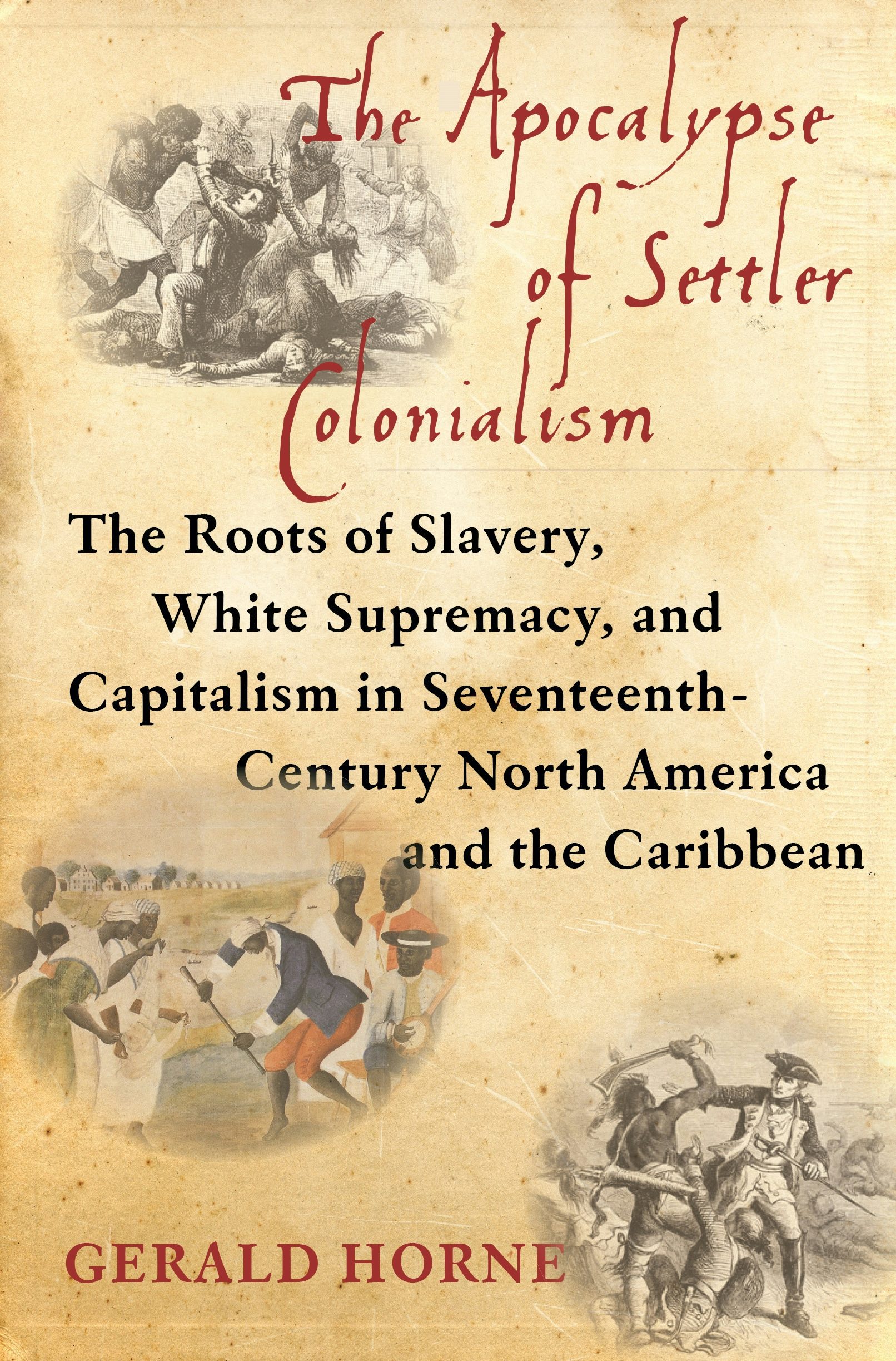 The Apocalypse Of Settler Colonialism