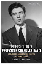 The Prosecution of Professor Chandler Davis The Prosecution of Professor Chandler Davis