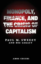 Cover of 'Monopoly, Finance, and the Crisis of Capitalism' by Amos Cecchi 