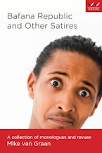 Bafana Republic and Other Satires